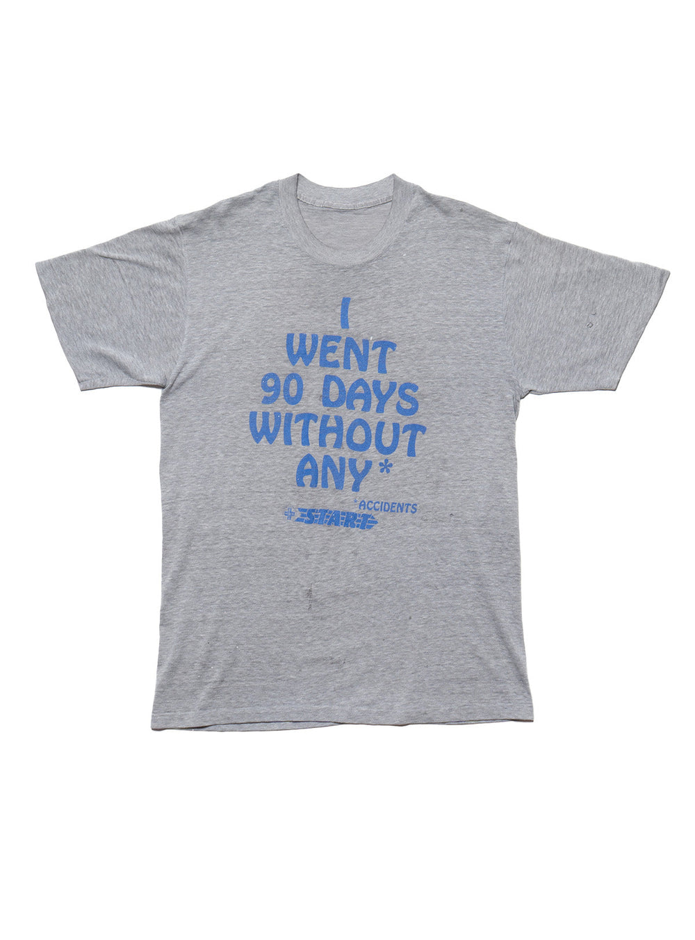 Vintage I Went 90 Days Without Any * Accidents Tee