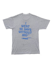 Vintage I Went 90 Days Without Any * Accidents Tee