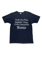 Vintage And On The Eighth Day God Created Texas Tee