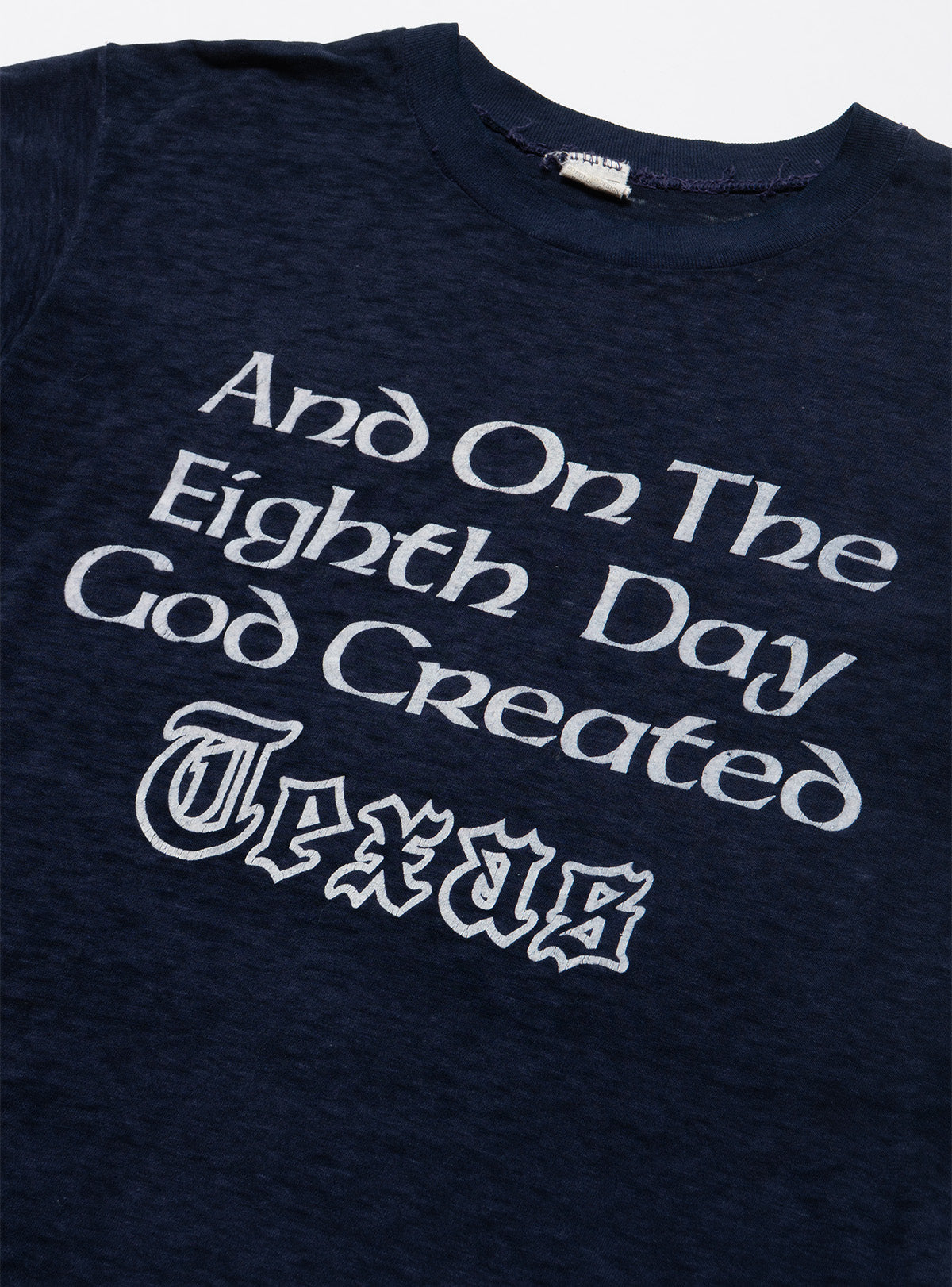 Vintage And On The Eighth Day God Created Texas Tee