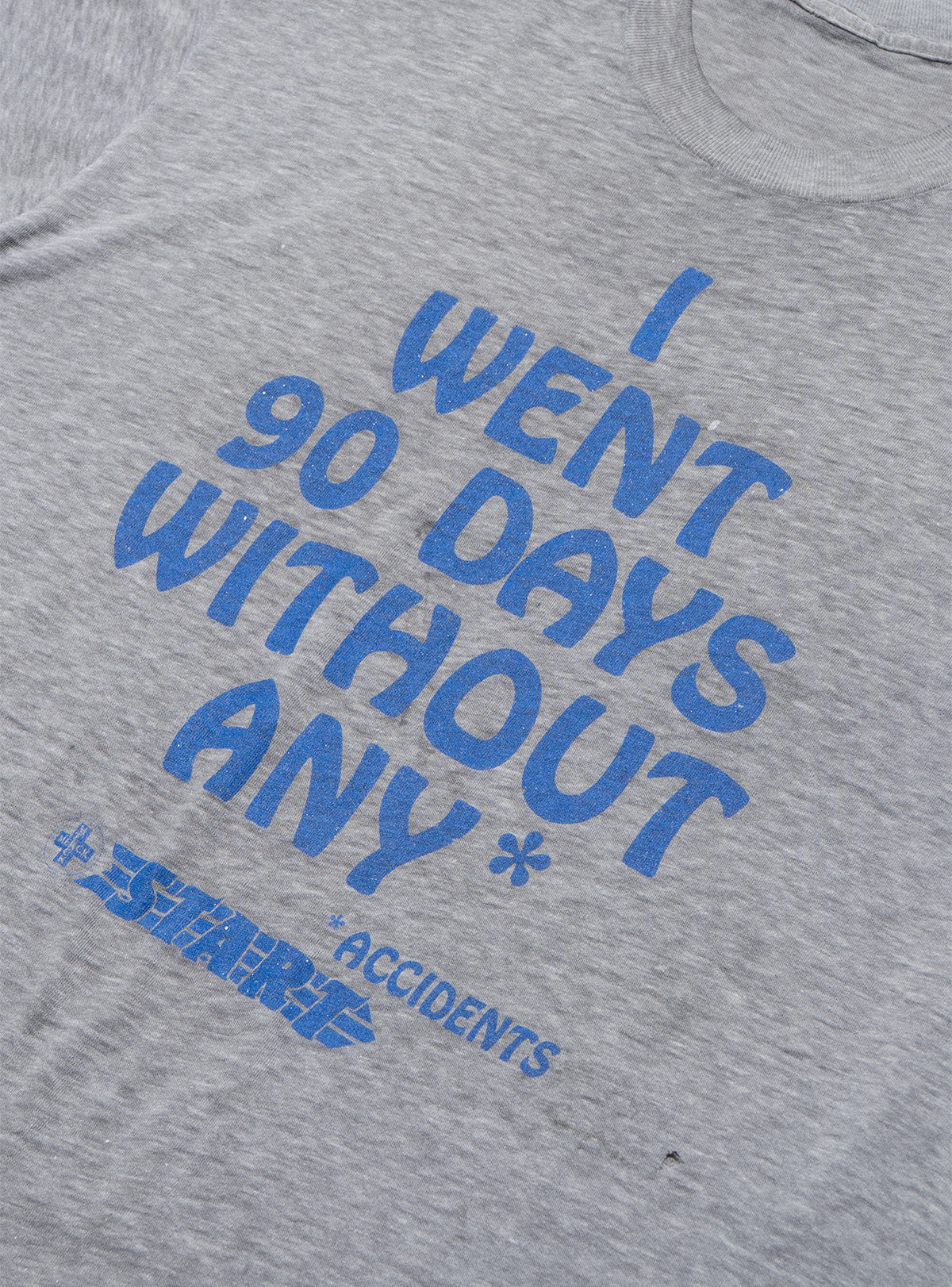 Vintage I Went 90 Days Without Any * Accidents Tee