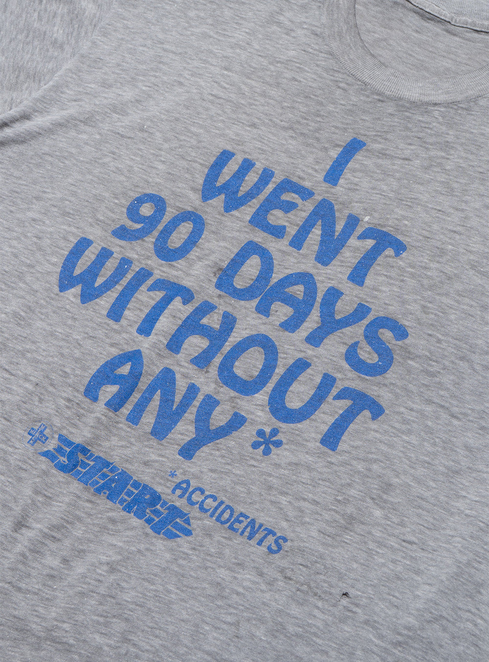 Vintage I Went 90 Days Without Any * Accidents Tee